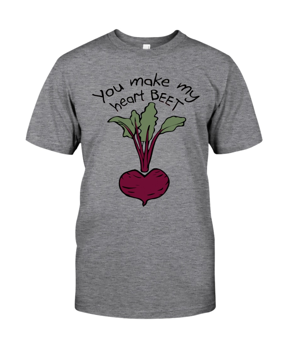You Make My Heart Beet Classic T-Shirt