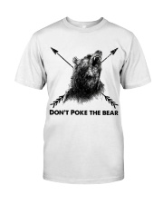 Dont Poke The Bear Classic T-Shirt thumbnail