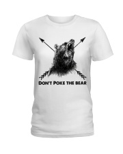 Dont Poke The Bear Ladies T-Shirt thumbnail