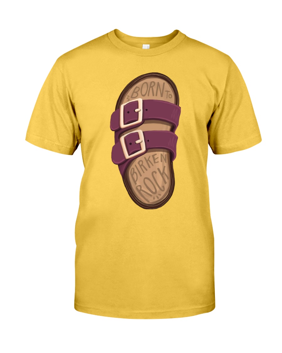 Born To Birken Rock Classic T-Shirt