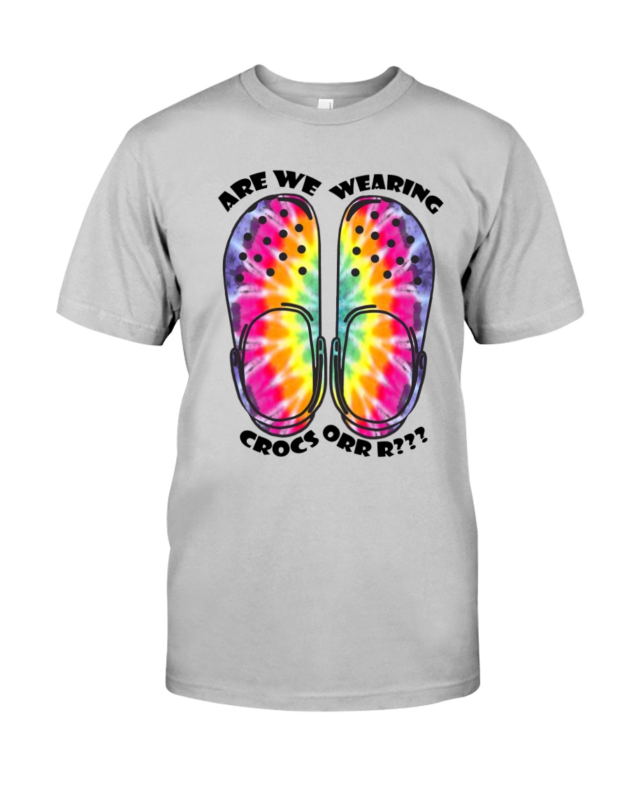 Are We Wearing Crocs Classic T-Shirt