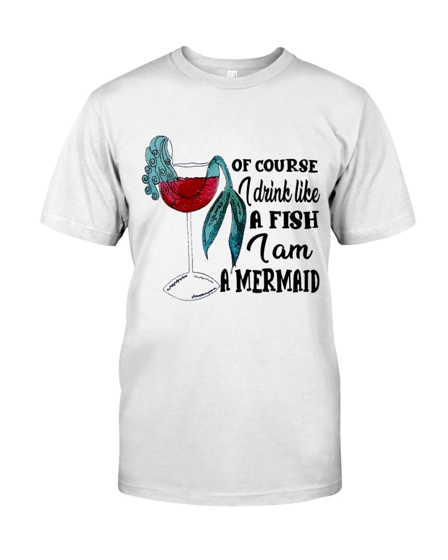 I Drink Like A Fish Classic T-Shirt