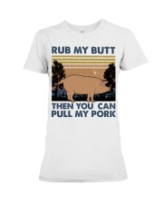 Rub My Butt Premium Fit Ladies Tee thumbnail
