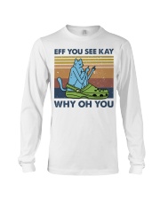Eff You See Kay Long Sleeve Tee thumbnail