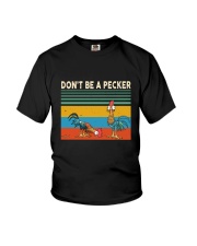 Dont Be A Pecker Youth T-Shirt thumbnail
