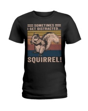 Sometimes I Get Distracted Ladies T-Shirt thumbnail