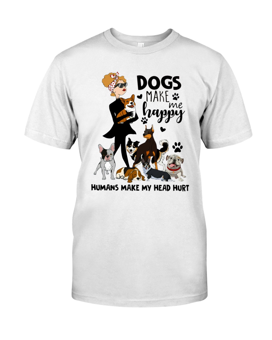 Dogs Make Me Happy Classic T-Shirt