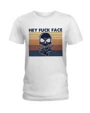 Hey Fuck Face Ladies T-Shirt thumbnail