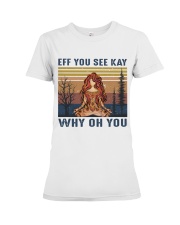 Eff You See Kay Premium Fit Ladies Tee thumbnail