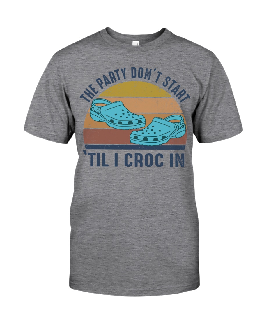 The Party Don't Start Classic T-Shirt