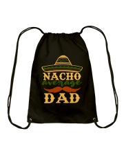 Nacho Average Dad Drawstring Bag thumbnail