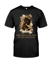 Cat Can Have A Better Life Classic T-Shirt front