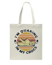I'm Quaking In My Crocs Tote Bag thumbnail