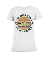 I'm Quaking In My Crocs Premium Fit Ladies Tee thumbnail