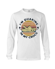 I'm Quaking In My Crocs Long Sleeve Tee thumbnail