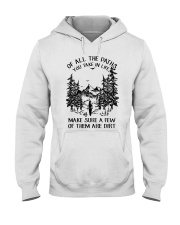 Of All The Paths You Take In Life Hooded Sweatshirt front