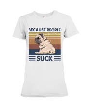 Because People Suck Premium Fit Ladies Tee thumbnail