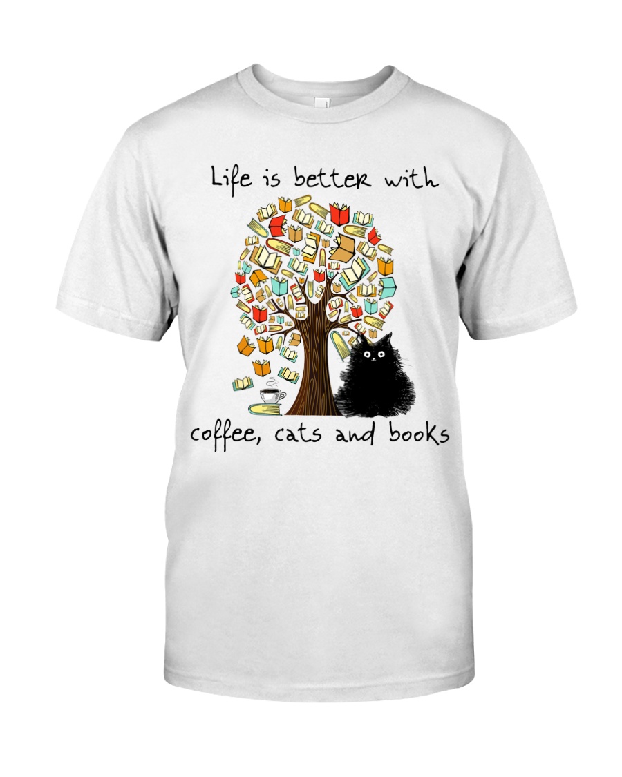 Life Is Better With Classic T-Shirt