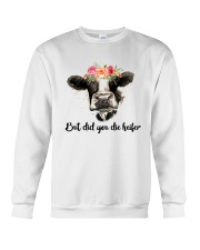 But Did You Die Heifer 3 Crewneck Sweatshirt thumbnail