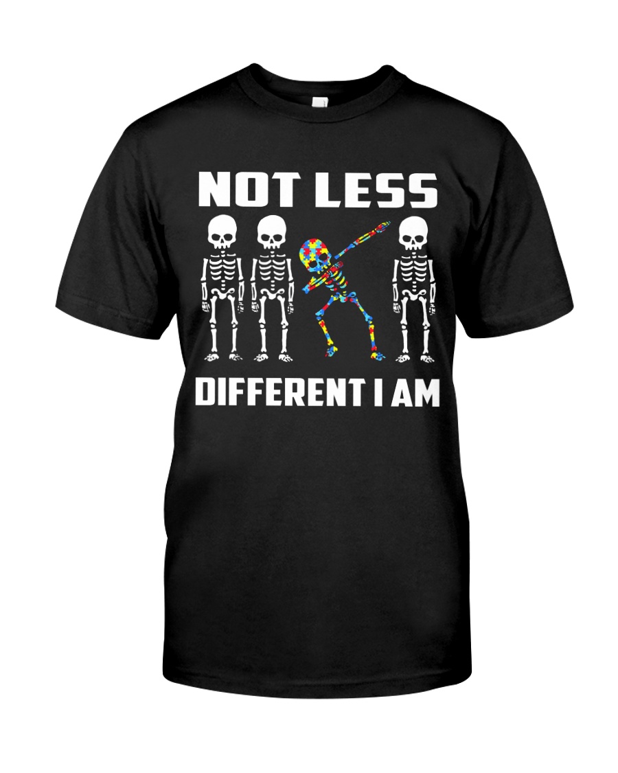 Not Less Different I Am Classic T-Shirt