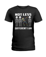 Not Less Different I Am Ladies T-Shirt thumbnail