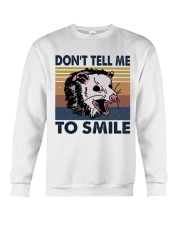 Don't Tell Me To Smile Crewneck Sweatshirt thumbnail