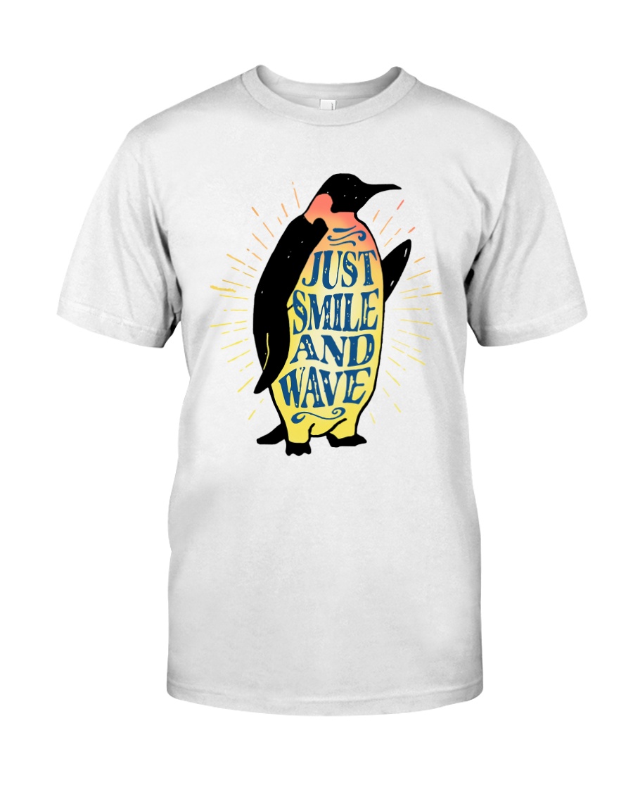 Just Smile And Wave Classic T-Shirt
