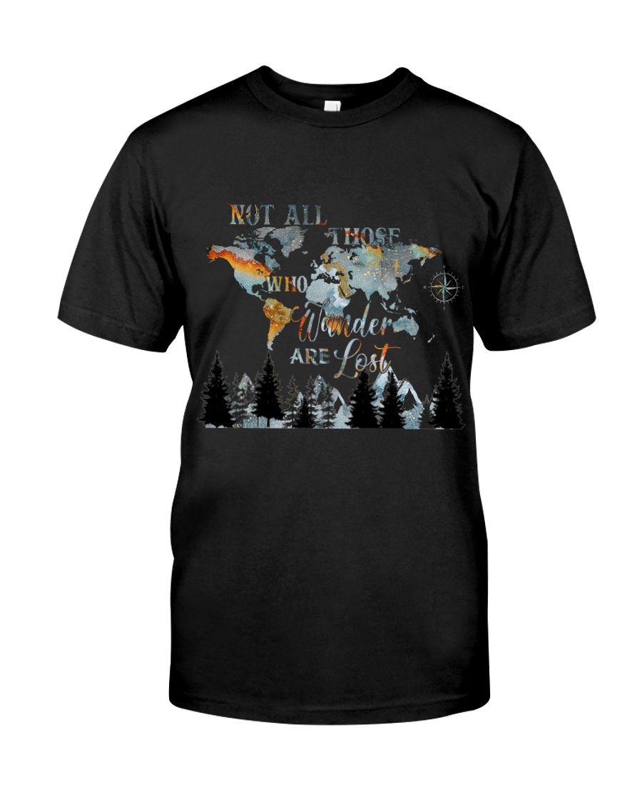 Not All Those Who Wander Classic T-Shirt