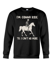 I'm Gonna Ride Crewneck Sweatshirt thumbnail