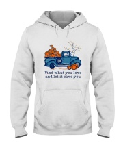 Find What You Love Hooded Sweatshirt front