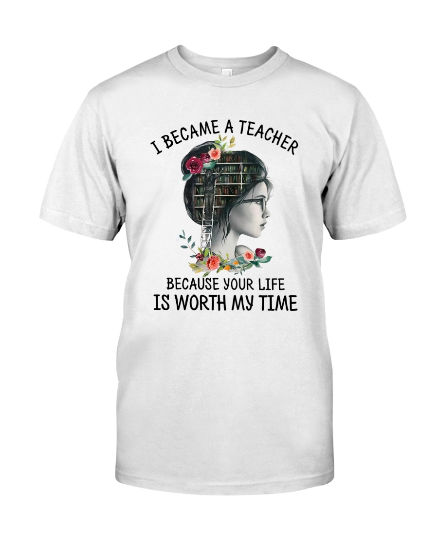 I Became A Teacher Classic T-Shirt