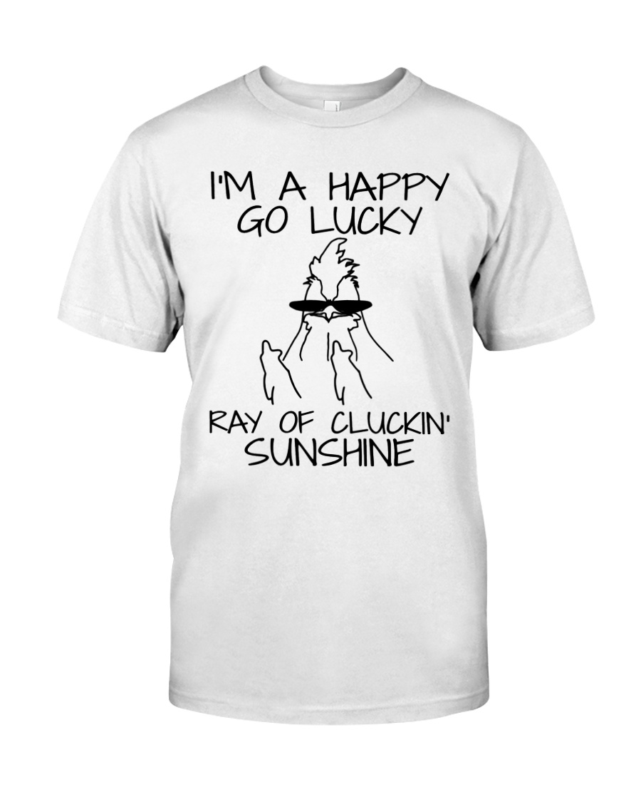 I'm A Happy Go Lucky Classic T-Shirt