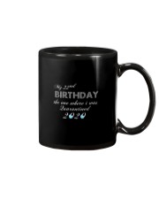 My 22nd birthday the one where i was quarantined Mug thumbnail