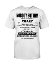 Perfect gift for loved one- Nobody but you - 03 Classic T-Shirt thumbnail