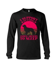 I Support Putting Animal Abusers To Sleep - C0 Long Sleeve Tee thumbnail
