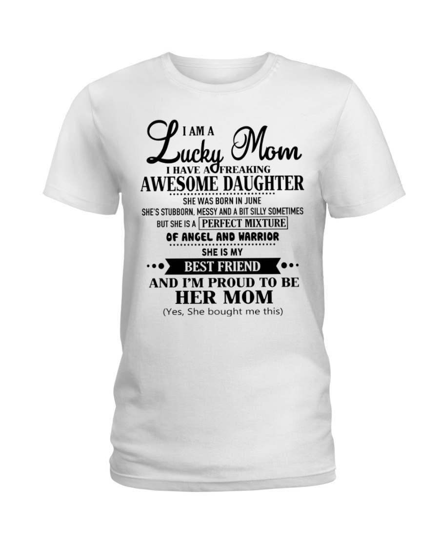 I am a Lucky Mom- Awesome Daughter- Kun 06 Ladies T-Shirt