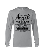 Le pedí a Dios un ángel y me envió a mi hija Long Sleeve Tee thumbnail
