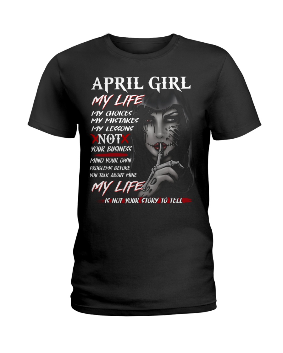 For April Girl- Take it now Ladies T-Shirt