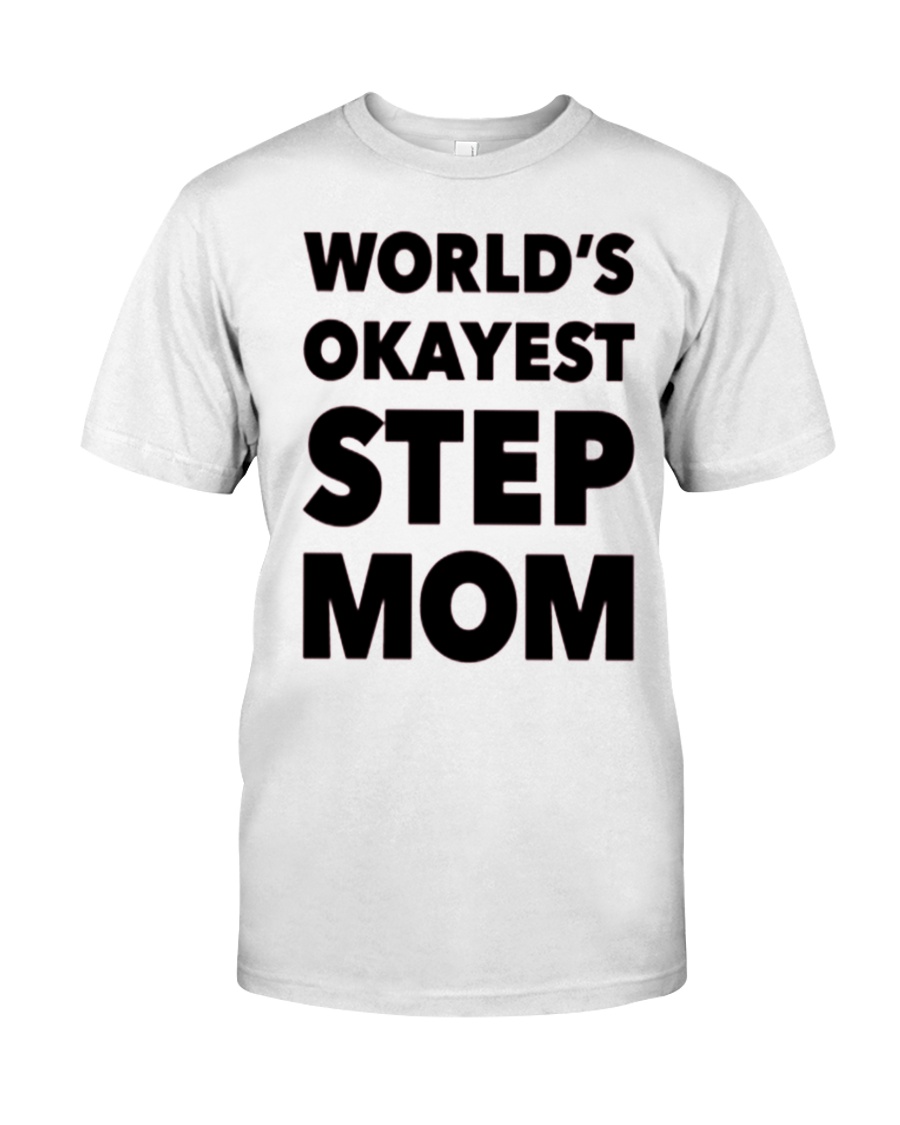 Perfect Gift For Your Mom Classic T-Shirt