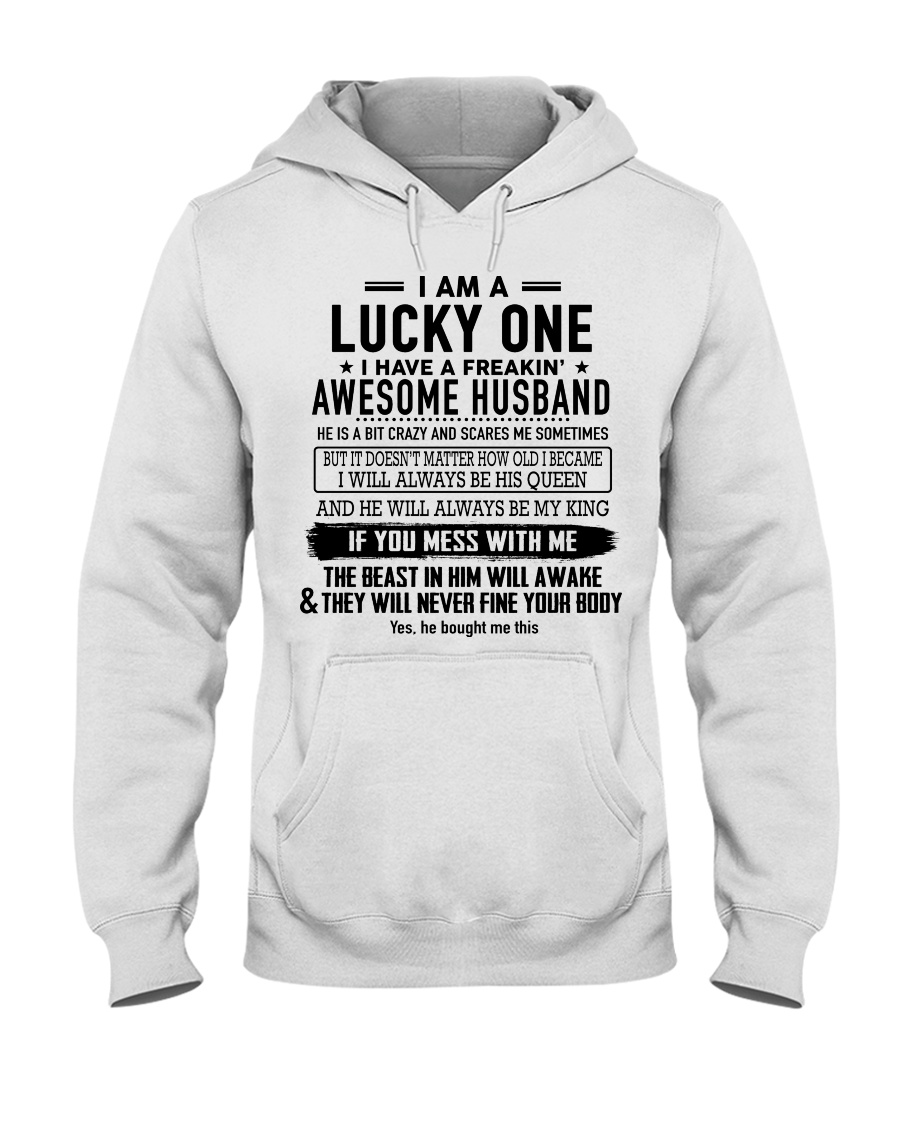 I'm a lucky one i have a freaking awesome husband Hooded Sweatshirt