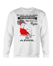 PERO SOLO LAS MEJORES NACIERON EL 14 DE ABRIL Crewneck Sweatshirt thumbnail