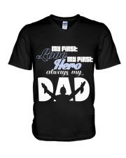 My First Love My First Hero Always My Dad V-Neck T-Shirt thumbnail