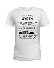 I LOVE MY TATTOOED HUSBAND - I AM HIS WORLD Ladies T-Shirt thumbnail