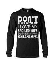 DON'T FLIRT WITH ME I LOVE MY SPOILED WIFE - MAR Long Sleeve Tee thumbnail