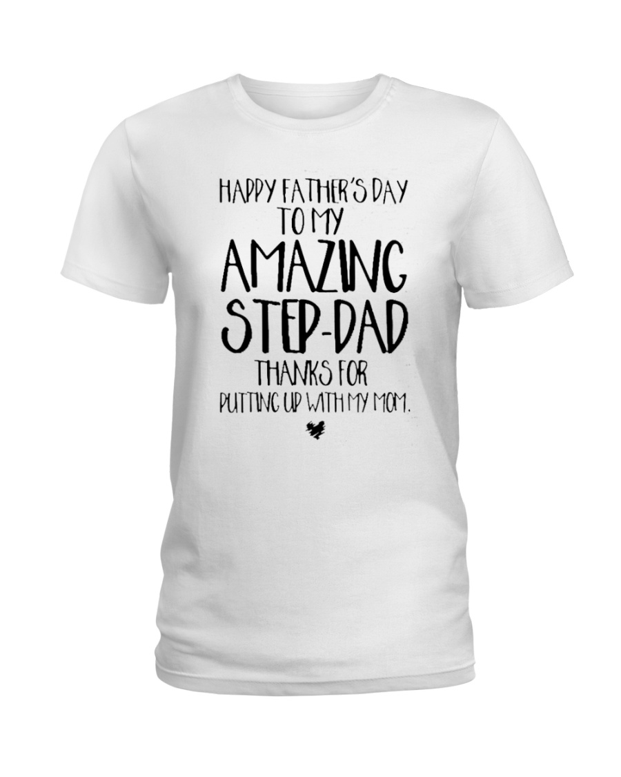 STEP DAD - FATHER DAY - NEW Ladies T-Shirt