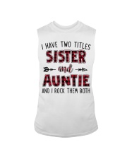 I HAVE TWO TITLES SISTER AND AUNTIE Sleeveless Tee thumbnail