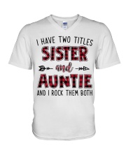 I HAVE TWO TITLES SISTER AND AUNTIE V-Neck T-Shirt thumbnail