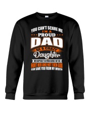 YOU CAN'T SCARE ME I'M PROUD DAD Crewneck Sweatshirt thumbnail
