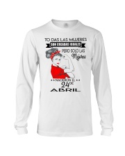 PERO SOLO LAS MEJORES NACIERON EL 24 DE ABRIL Long Sleeve Tee thumbnail