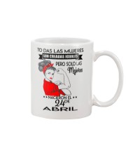 PERO SOLO LAS MEJORES NACIERON EL 24 DE ABRIL Mug thumbnail